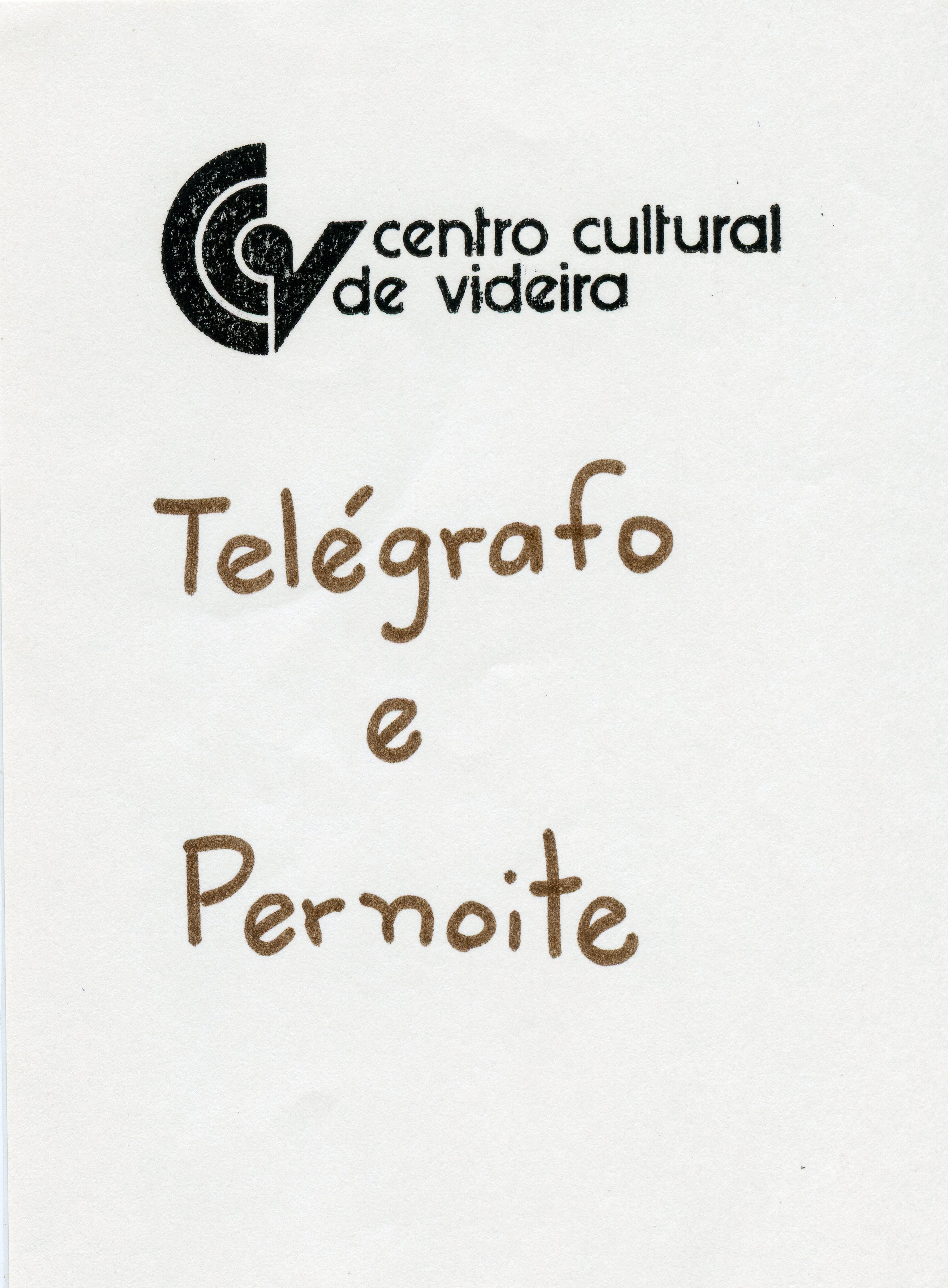 Imagem contendo o logotipo do Centro Cultural de Videira seguido pelo título 'Telégrafo e Pernoite'. O documento parece ser um material informativo ou promocional relacionado a atividades culturais ou históricas da cidade de Videira.