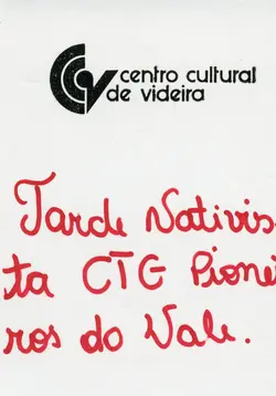 Este documento apresenta o logotipo do Centro Cultural de Videira acompanhado de uma inscrição manuscrita em tinta vermelha. O texto menciona uma 'Tarde Nativista' no CTG Pioneiros do Vale, indicando um evento cultural tradicionalista na cidade de Videira.